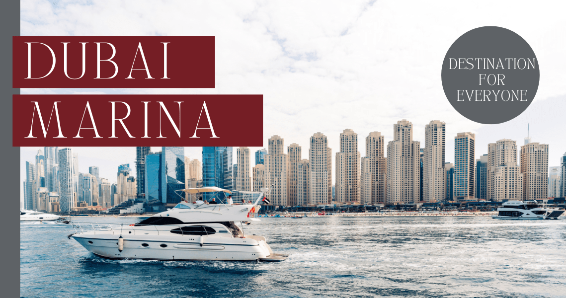 Read more about the article Dubai Marina: A Destination for Everyone